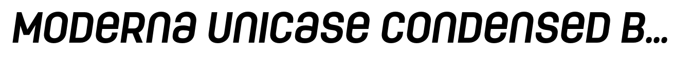 Moderna Unicase Condensed Bold Italic